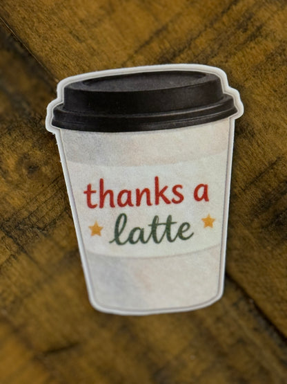 Thanks-a-Latte Sticker